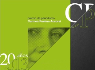 Premio de periodismo carmen puelma 2013 Premio de periodismo carmen puelma 2013