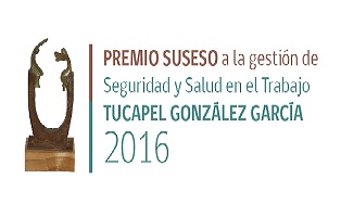 Premio a la gestión de seguridad y salud en el trabajo "tucapel gonzález garcía 2016"  Premio a la gestión de seguridad y salud en el trabajo "tucapel gonzález garcía 2016"