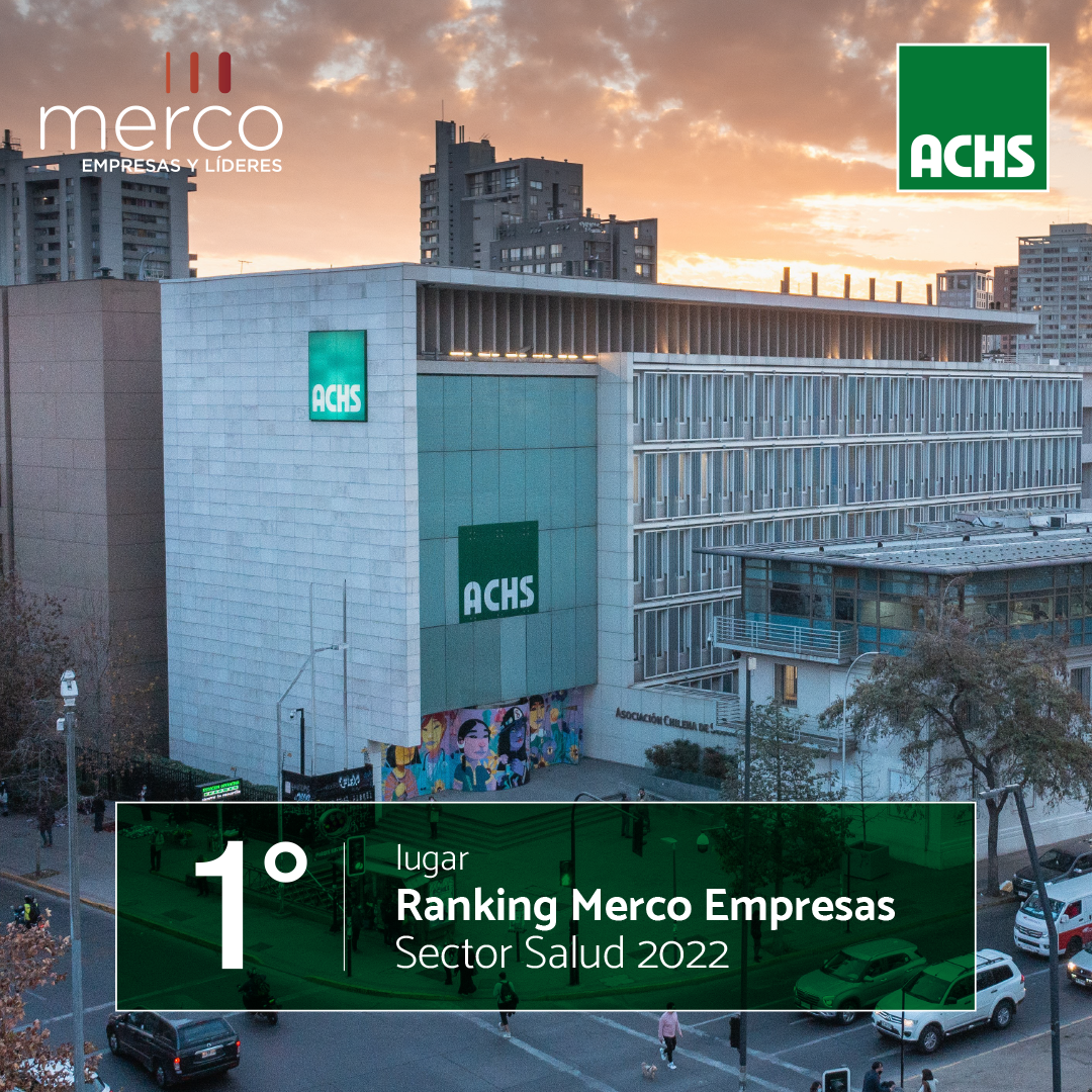 La ACHS consiguió nuevamente el primer lugar en el Ranking MERCO en el sector salud y el 21° lugar en el ranking general  La ACHS consiguió nuevamente el primer lugar en el Ranking MERCO en el sector salud y el 21° lugar en el ranking general