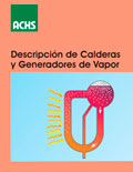 Descripciones de calderas y generadores de vapor