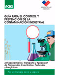 Guía para el control y prevención de la contaminación industrial: plaguicidas, insecticidas, pesticidas y fungicidas