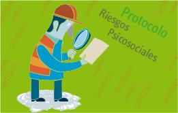 Cambios relevantes en el protocolo de riesgos psicosociales Cambios relevantes en el protocolo de riesgos psicosociales