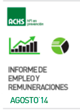 Informe de Empleo y Remuneraciones ACHS agosto 2014 Informe de Empleo y Remuneraciones ACHS agosto 2014