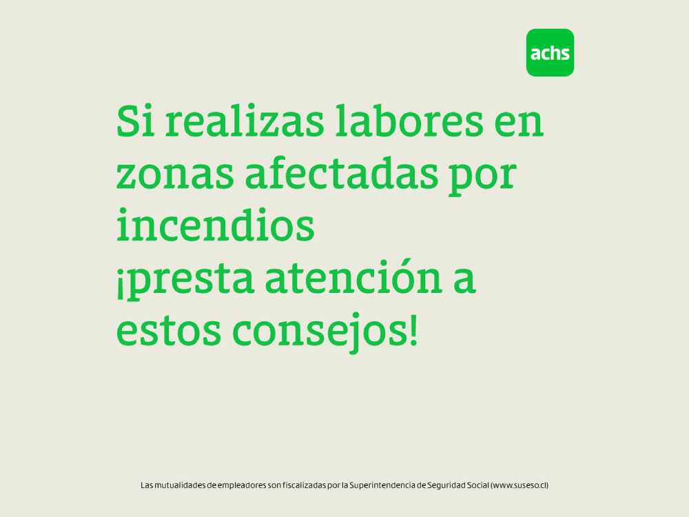 ¿Vas a realizar labores en una zona afectada por incendios?