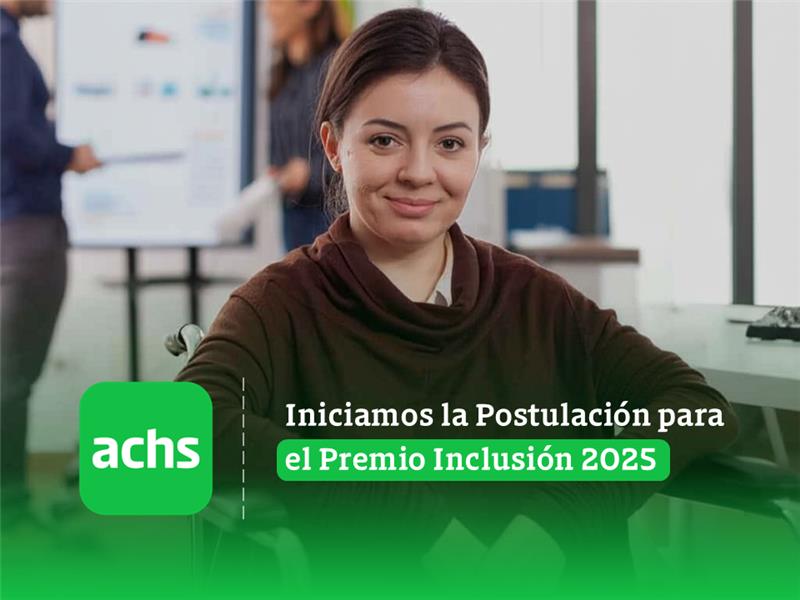 La Achs lanza la convocatoria al Premio Inclusión 2025 La Achs lanza la convocatoria al Premio Inclusión 2025